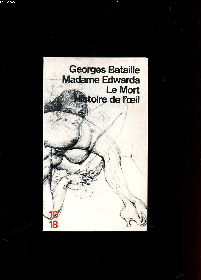 MADAME EDWARDA. LE MORT. HISTOIRE DE L'OEIL