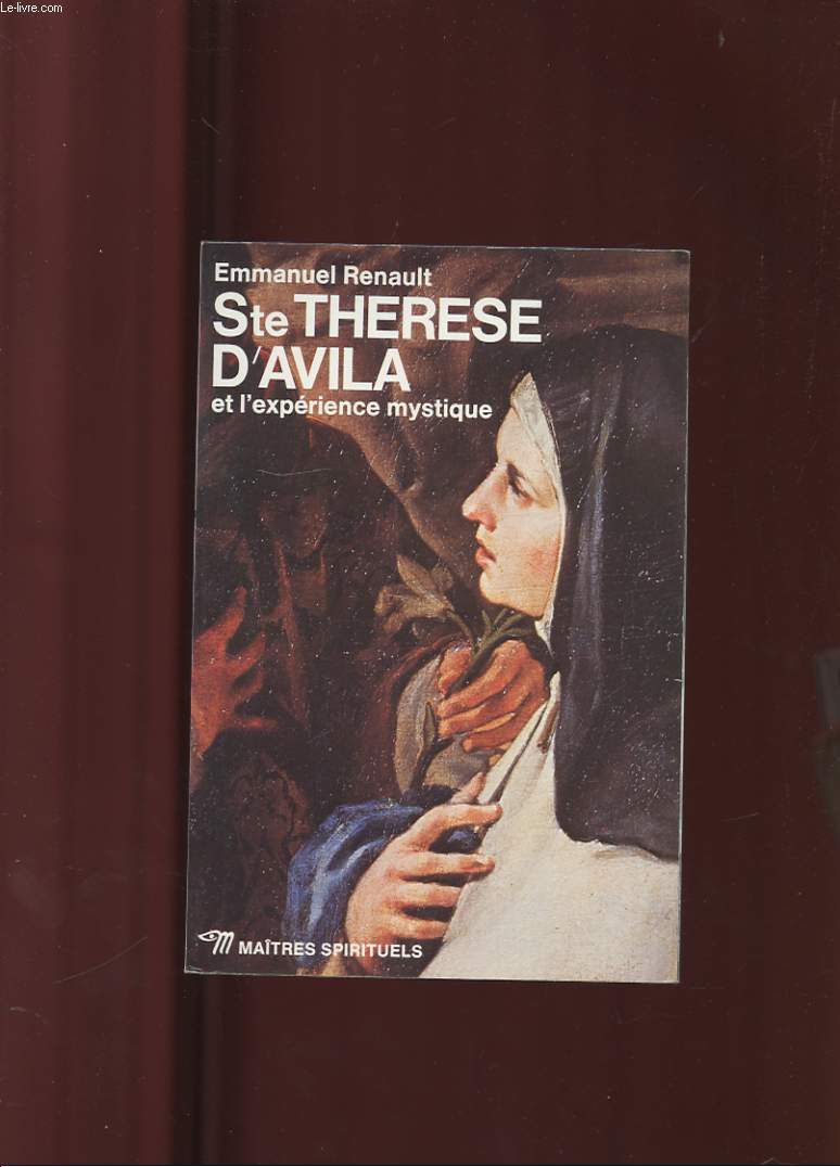 STE THERESE D'AVILA ET L'EXPERIENCE MYSTIQUE