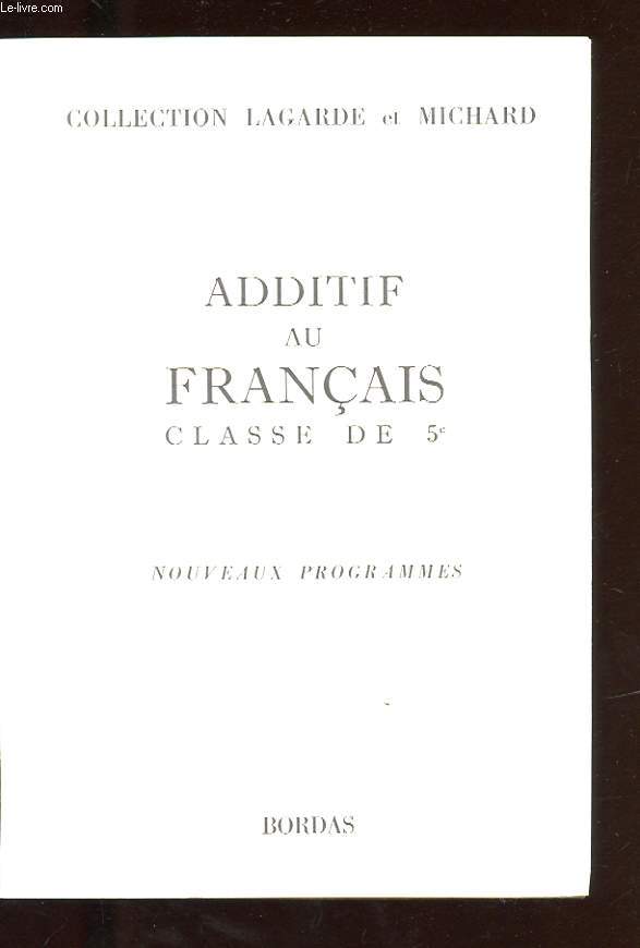 ADDITIF AU FRANCAIS CLASSE DE 5e. NOUVEAUX PROGRAMMES