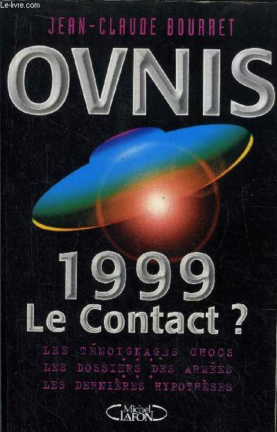 OVNIS 1999 LE CONTACT?