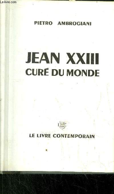 JEAN XXIII CURE DU MONDE