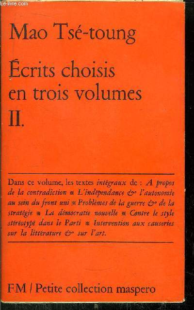 ECRITS CHOISIS EN TROIS VOLUMES - TOME II - PETITE COLLECTION MASPERO N3