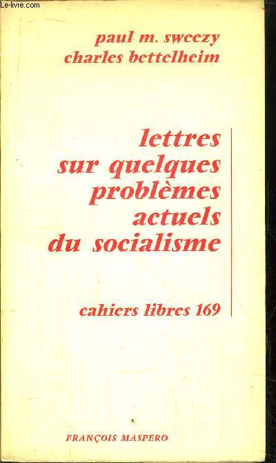 LETTRES SUR QUELQUES PROBLEMES ACTUELS DE SOCIALISME - CAHIERS LIBRES N169
