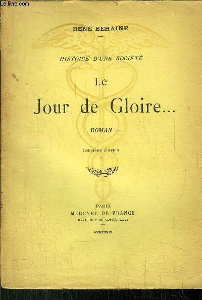 HISTOIRE D'UNE SOCIETE LE JOUR DE GLOIRE...