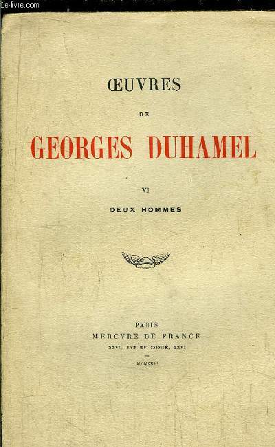 OEUVRES DE GEORGES - TOME VI - DEUX HOMMES