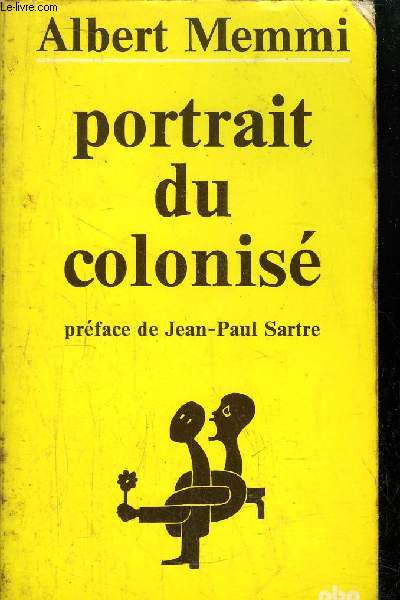 PORTRAIT DU COLONISE - COLLECTION PETITE BIBLIOTHEQUE N212