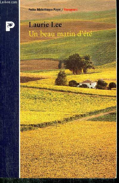 UN BEAU MATIN D'ETE - SUR LES CHEMINS D'ESPAGNE (1935-1936) - COLLECTION PETIT BIBLIOTHEQUE NP208