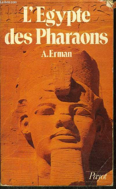 L'EGYPTE DES PHARAONS - COLLECTION HISTOIRE PAYOT N26