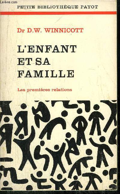 L'ENFANT ET SA FAMILLE - COLLECTION PETITE BIBLIOTHEQUE N182