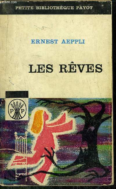 LES REVES - COLLECTION PETITE BIBLIOTHEQUE N3