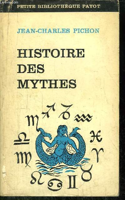 HISTOIRE DES MYTHES - COLLECTION PETITE BIBLIOTHEQUE PAYOT N181