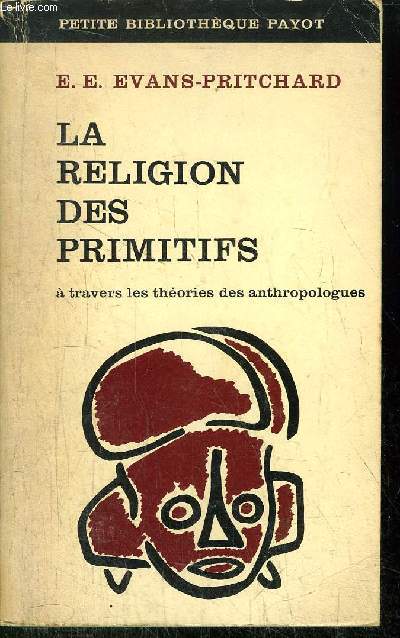 LA RELIGION DES PRIMITIFS - COLLECTION PETITE BIBLIOTHEQUE PAYOT N186