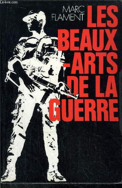 LES BEAUX -ARTS DE LA GUERRE