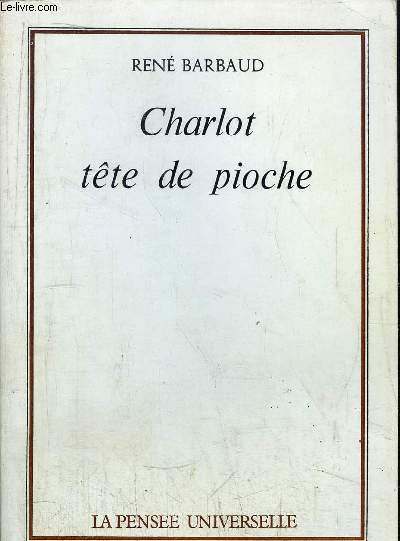 CHARLOT TETE DE PIOCHE