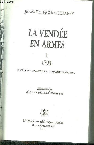 LA VENDEE EN ARMES - TOME I - 1793