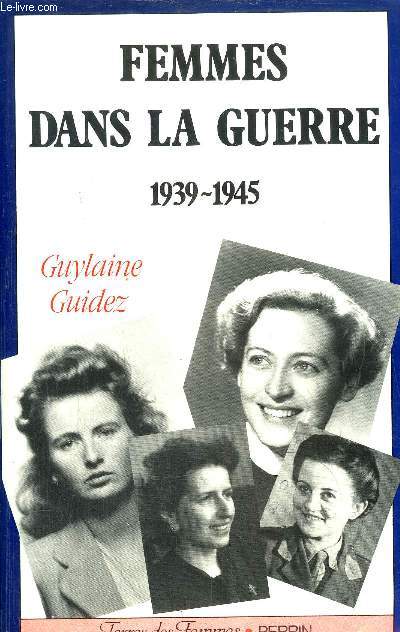 FEMMES DANS LA GUERRE 1939-1945