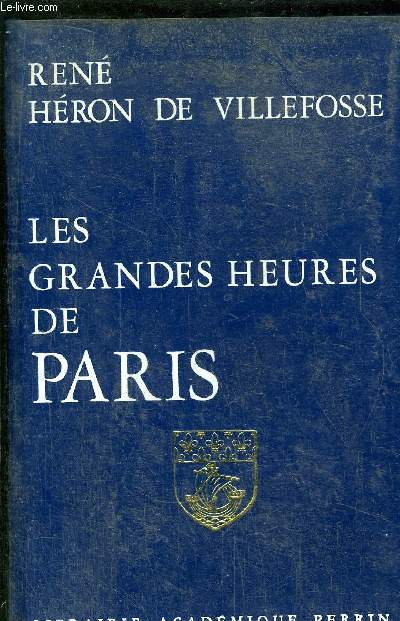 LES GRANDES HEURES DE PARIS
