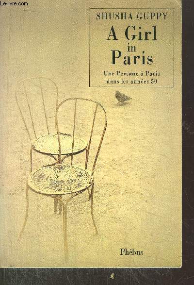 A GIRL IN PARIS - UNE PERSONNE A PARIS DANS LES ANNEES 50