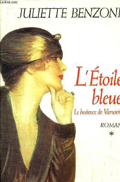 LE BOITEUX DE VARSOVIE - L'ETOILE BLEUE - TOME I