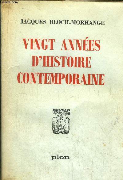 VINGT ANNEES D'HISTOIRE CONTEMPORAINE