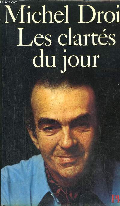 LES CLARTES DU JOUR - JOURNAL 1963-1964-1965