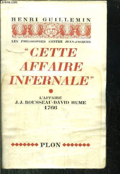 CETTE AFFAIRE INFERNALE - L'AFFAIRE J.J. ROUSSEAU-DAVID