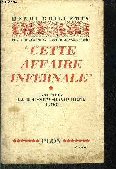 CETTE AFFAIRE INFERNALE - L'AFFAIRE J.J. ROUSSEAU-DAVID