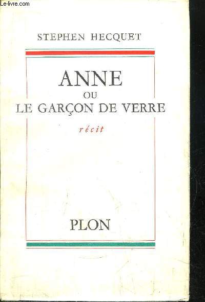 ANNE OU LE GARCON DE VERRE