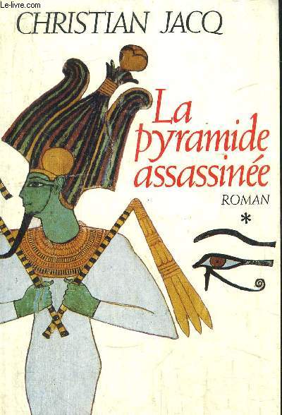 LE JUGE D'EGYPTE - TOME I -LA PYRAMIDE ASSASSINEE