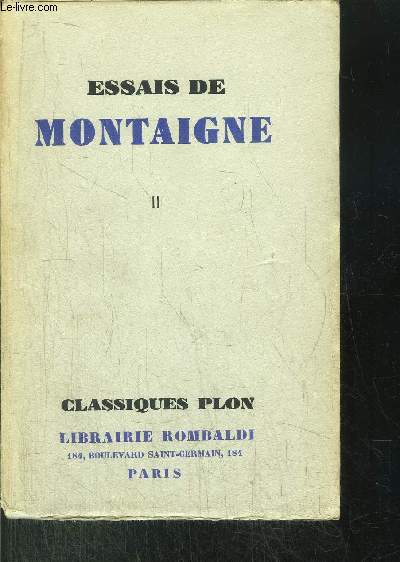 ESSAIS DE MONTAIGNE - TOME II