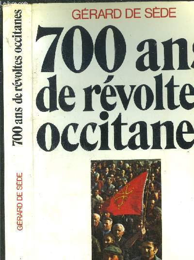 700 ANS DE REVOLTES OCCITANES