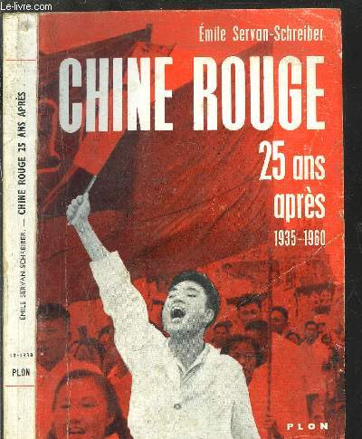 CHINE ROUGE - 25 ANS APRES 1935-1960