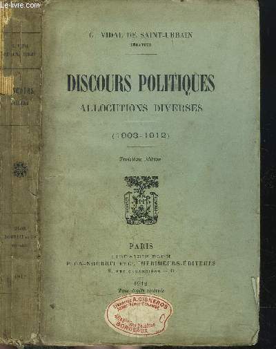 DISCOURS POLITIQUES - ALLOCATIONS DIVERSES - (1903-1912)