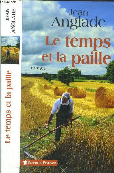 LE TEMPS ET LA PAILLE