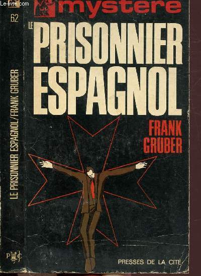 LE PRISONNIER ESPAGNOL - - COLLECTION 