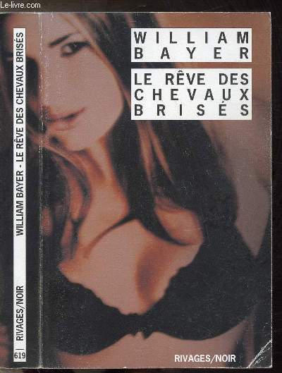 LE REVE DES CHEVAUX BRISES - COLLECTION RIVAGES/NOIR N619