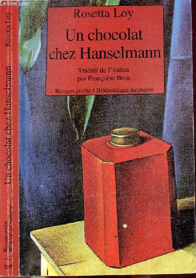 UN CHOCOLAT CHEZ HANSELMANN - COLLECTION RIVAGES POCHE / BIBLIOTHEQUE ETRANGERE N255