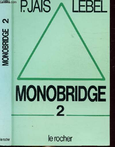 MONOBRIDGE II - LA PRATIQUE DE LA MAJEURE CINQUIEME