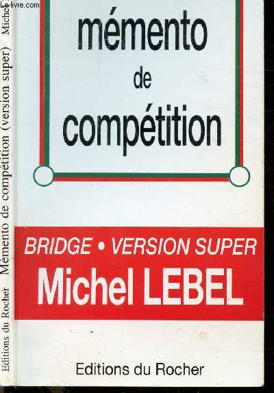 MEMENTO DE COMPETITION - BRIDGE - VERSION SUPER MICHEL LEBEL