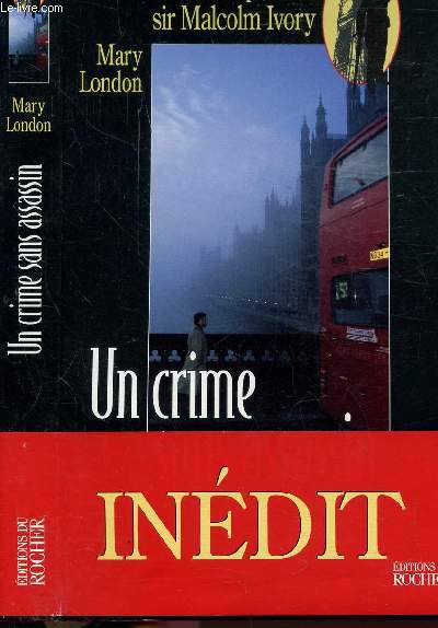 UN CRIME SANS ASSASSIN- UNE ENQUETE DE SIR MALCOLM IVORY