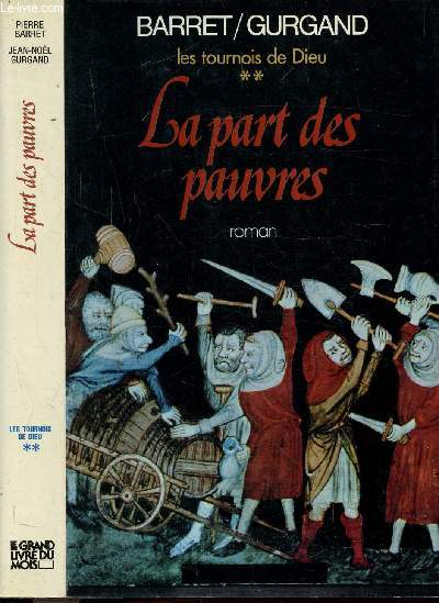 LES TOURNOIS DE DIEU - TOME II - LA PART DE PAUVRES