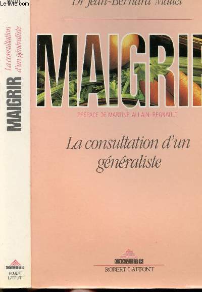 MAIGRIR - LA CONSULTARTION D'UN GENERALISTE