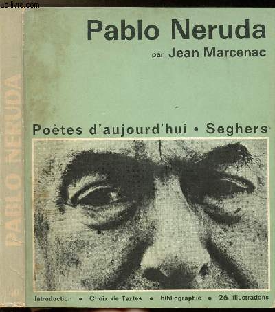 PABLO NERUDA - COLLECTION POETE D'AUJOURD'HUI N40