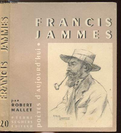 FRANCIS JAMMES - COLLECTION POETES D'AUJOURD'HUI N20