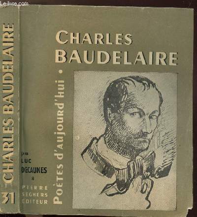 CHARLES BAUDELAIRE - COLLECTION POETES D'AUJOURD'HUI N31