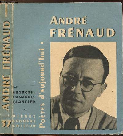 ANDRE FRENAUD - COLLECTION POETES D'AUJOURD'HUI N37