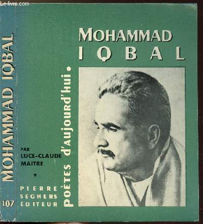 MOHAMMAD IQBAL - COLLECTION POETES D'AUJOURD'HUI N107