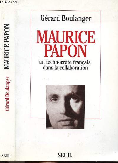 MAURICE PAPON - UN TECHNOCRATE FRANCAIS