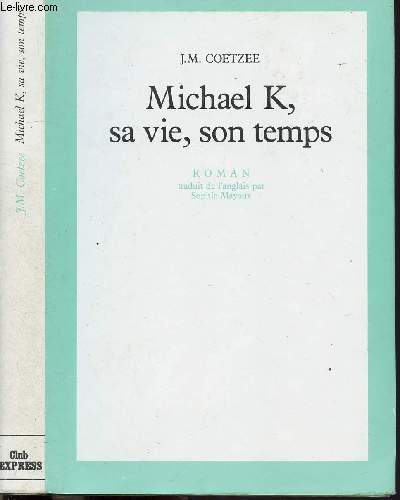 MICHAEL K, SA VIE, SON TEMPS