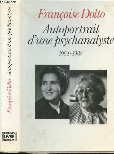 AUTOPORTRAIT D'UNE PSYCHANALYSTE 1934-1988